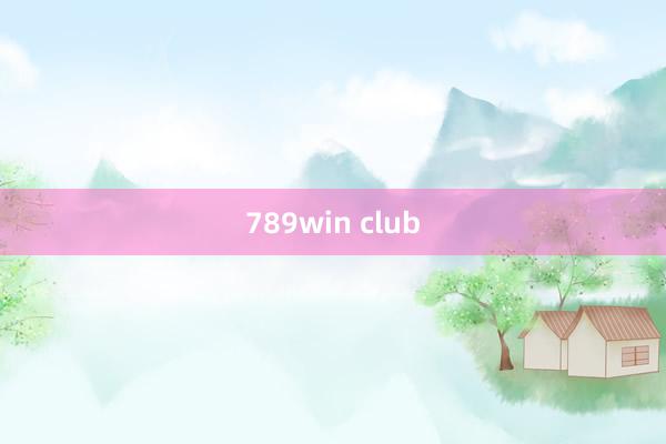 789win club