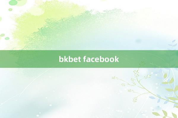 bkbet facebook