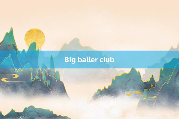 Big baller club